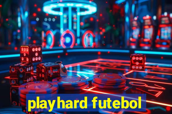 playhard futebol